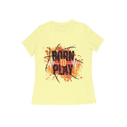 Born To Play Women's Collection